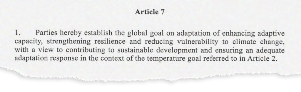 第七条。1。各方特此建立适应的全球目标增强适应能力,加强弹性,减少对气候变化的脆弱性,以促进可持续发展和确保一个适当的适应反应温度的上下文中第二条所指的目标。